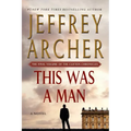 This Was a Man: The Final Volume of the Clifton Chronicles - Paperback
