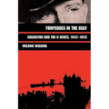 Torpedoes in the Gulf: Galveston and the U-Boats, 1942-1943 Volume 40 - Paperback