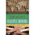 Contagious Disciple Making: Leading Others on a Journey of Discovery - Paperback