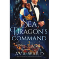 Sea Dragon's Command: Royal Dragon Shifters of Morocco #3: A Red Letter Hotel Paranormal Romance - Paperback