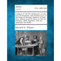 A Digest of All the Ordinances of the City of Savannah, and Various Laws of the State of Georgia, Relative to Said City, Which Were of Force on the 1s - Paperback
