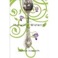 The Will of Wisteria - Paperback