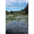 On Fishers Pond: Memories of Bill Fisher and His Gift to Vashon Island - Paperback