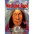 Medicine Road: The Wetiko Gift - Paperback