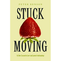Stuck Moving: Or, How I Learned to Love (and Lament) Anthropology Volume 9 - Hardcover