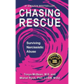Chasing Rescue: Surviving Narcissistic Abuse - Hardcover