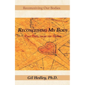 Reconceiving My Body: Take Two, from the Heart - Paperback