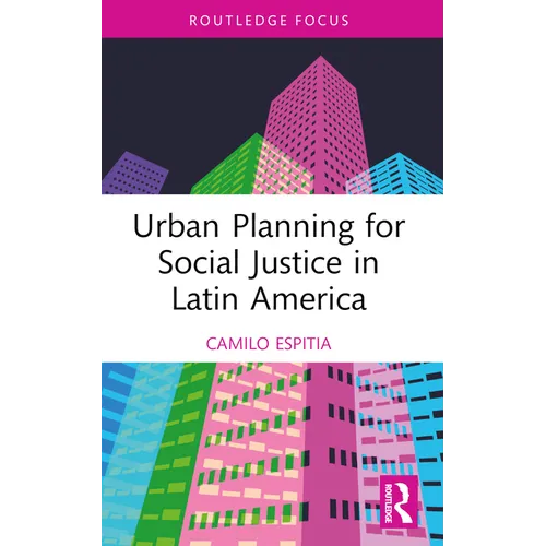Urban Planning for Social Justice in Latin America - Paperback