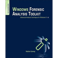 Windows Forensic Analysis Toolkit: Advanced Analysis Techniques for Windows 8 - Paperback