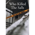 Who Killed The Salls - Paperback