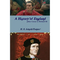 A History of England, Julius Caesar to Richard III - Paperback