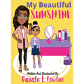 My Beautiful Sunshine - Hardcover