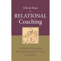 Relational Coaching: Journeys Towards Mastering One-To-One Learning - Hardcover