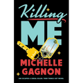 Killing Me - Hardcover