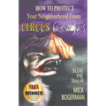 How to Protect Your Neighborhood from Circus Werewolves: Slug Pie Story #4 - Paperback