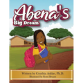 Abena's Big Dream - Paperback