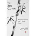The Zen Canon: Understanding the Classic Texts - Hardcover