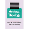 An Introduction to Wesleyan Theology - Paperback