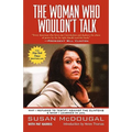 The Woman Who Wouldn't Talk: Why I Refused to Testify Against the Clintons & What I Learned in Jail - Paperback