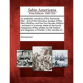 An Authentic Narrative of the Seminole War: And of the Mirculous Escape of Mrs. Mary Godfrey, and Her Four Female Children: Annexed Is a Minute Detail - Paperback