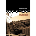 The Fence: National Security, Public Safety, and Illegal Immigration along the U.S.-Mexico Border - Paperback