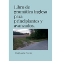 Libro de gramática inglesa para principiantes y avanzados. - Paperback