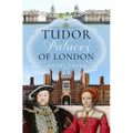 Tudor Palaces of London - Hardcover