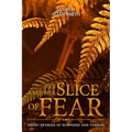 Yet Another Slice of Fear - Paperback