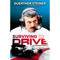 Surviving to Drive: A Year Inside Formula 1: An F1 Book - Hardcover