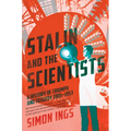 Stalin and the Scientists: A History of Triumph and Tragedy, 1905-1953 - Paperback