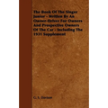 The Book of the Singer Junior - Written by an Owner-Driver for Owners and Prospective Owners of the Car - Including the 1931 Supplement - Paperback