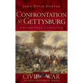 Confrontation at Gettysburg: A Nation Saved, a Cause Lost - Hardcover