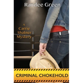 Criminal Chokehold - Paperback