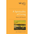 A Spirituality of Living - Paperback