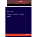History of Civilization in England: Volume I - Paperback