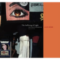 Alex Webb: The Suffering of Light - Hardcover