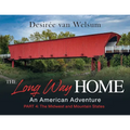 The Long Way Home - An American Adventure: Part 4 - The Midwest and Mountain States - Paperback
