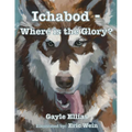 Ichabod - Where is the Glory? - Paperback