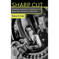 Sharp Cut: Harold Pinter's Screenplays and the Artistic Process - Hardcover