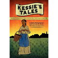 Kessie's Tale: The Adventures of an African-American Slave Girl in South Carolina - Paperback