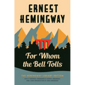 For Whom the Bell Tolls: The Hemingway Library Edition - Hardcover
