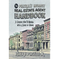 The Politically Incorrect Real Estate Agent Handbook: A Serious How-to Manual with a Sense of Humor - Paperback