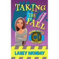 Taking the Fall: A Cozy Mystery - Paperback