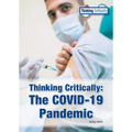 Thinking Critically: The Covid-19 Pandemic - Hardcover