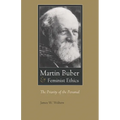 Martin Buber & Feminist Ethics: The Priority of the Personal - Paperback