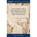 The Life and Military Exploits of Pyrrhus, King of Epire. In six Books. Written Originally in French by M. Gautier. And now Render'd Into English, by - Hardcover