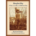 Barefoot Boy: A Year in the Life of a 1930s Farm Boy - Paperback