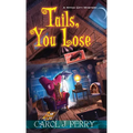 Tails, You Lose - Mass Market Paperbound