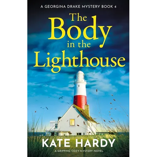 The Body in the Lighthouse: A Gripping Cosy Mystery Novel - Paperback