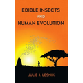Edible Insects and Human Evolution - Paperback